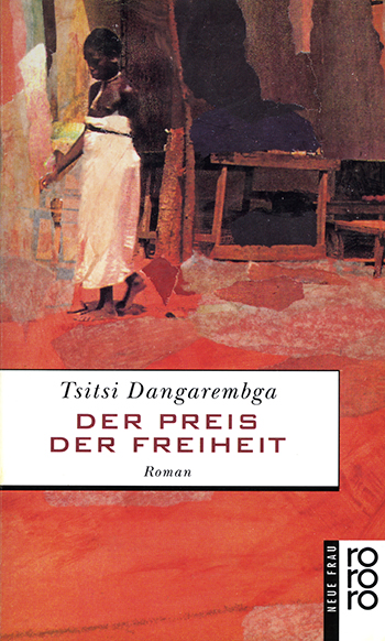 Tsitsi Dangarembga
 - Der Preis der Freiheit